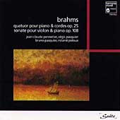 Brahms: Quatuor Op. 25, Sonate Op. 108 / Pennetier