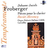 Froberger: Pieces pour le clavier / Davitt Moroney