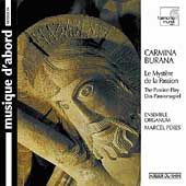 Carmina Burana - Le Mystere de la Passion / Peres, et al