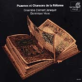 Psaumes et Chansons de la Reforme / Visse, Janequin Ensemble