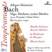 Bach: Tilge Hoechster meine Suenden BWV 1083, etc / Gester