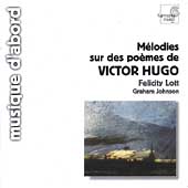 Melodies sur des poemes de Victor Hugo / Lott, Johnson