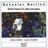 Martinu: Small Pieces for Cello and Piano / Kanka, Klepac