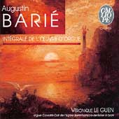 Barie: Integrale de l'Oeuvre d'Orgue / Veronique Le Guen