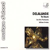 Delalande: Te Deum / Christie, Les Arts Florissants