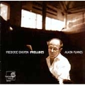 Chopin: Preludes, Mazurkas, etc / Alain Planes