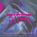 Shakti: Sacred Song From Southern India (Chat...
