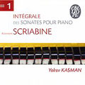CALLIOPE INTEGRALE:SCRIABIN:COMPLETE PIANO SONATAS:NO.1-10:YAKOV KASMAN(p)