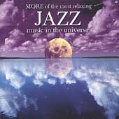 More Of The Most Relaxing Jazz Music...