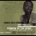 Stompin' At The Savoy: Things Have Changed...