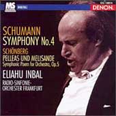 Schumann: Symphony no 4;  Schoenberg / Inbal, Frankfurt