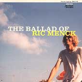 Ballad Of Ric Menck, The [Remaster]