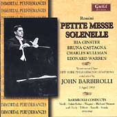 Rossini: Petite Messe Solenelle;  Wagner, Strauss/Barbirolli