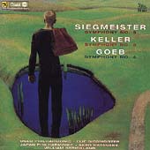Siegmeister: Symphony No. 3/Goeb: Symphony No. 4/Keller: Symphony No. 3