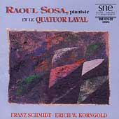 Raoul Sosa et le Quatuor Laval - Schmidt, Korngold