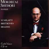 Mordecai Shehori Plays Scarlatti, Beethoven & Brahms