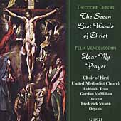 Dubois: The Seven Last Words of Christ; Mendelssohn Dubois: The Seven Last Words of Christ; Mendelssohn