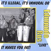 It's Illegal, It's Immoral Or It Makes You Fat