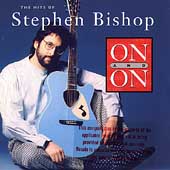 On And On: The Hits Of Stephen Bishop