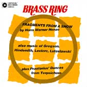 Brass Ring - Henze: Fragments from a Show; Gregson, et al Brass Ring - Henze: Fragments from a Show; Gregson, et al