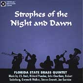 Strophes of the Night and Dawn / Florida State Brass Quintet