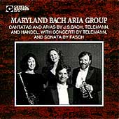 Maryland Bach Aria Group - Bach, Telemann, Fasch, et al