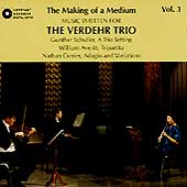 The Making of a Medium Vol 3 / Verdehr Trio