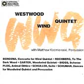 Bergsma, Rochberg, Carter, et al / Westwood Wind Quintet