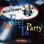 Best Of Straker's: Ah Feel To Party