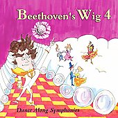 Beethoven's Wig 4: Dance Along Symphonies
