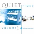Quiet Times Vol. 1