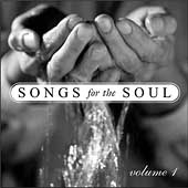 Songs For The Soul Vol. 1
