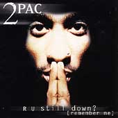 R U Still Down? (Remember Me) [Edited]