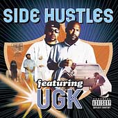 Side Hustles Featuring UGK [PA] 