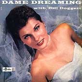 Dame Dreaming With Bill Doggett