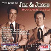 The Best Of Jim & Jesse: Border Ride