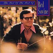The Best Of The Best Of Red Sovine The Best Of The Best Of Red Sovine