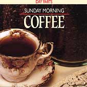 Day Parts: Sunday Morning Coffee Vol. 1