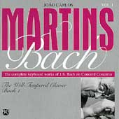 Joao Carlos Martins - Bach Vol 1: Well Tempered Clavier