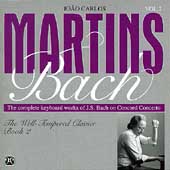 Joao Carlos Martins - Bach Vol 2: Well Tempered Clavier