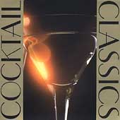 Cocktail Classics / McDonald, Zukerman, Vogel, et al Cocktail Classics / McDonald, Zukerman, Vogel, et al