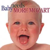 Baby needs more Mozart / Schwarz, Rampal, Rosenberger, et al