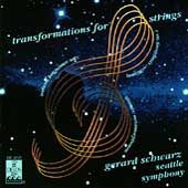 Transformations for Strings / Schwarz, Seattle Symphony