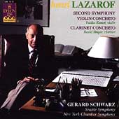 Lazarof: Violin Concerto, Symphony no 2, etc / Schwarz
