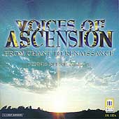 From Chant to Renaissance / Keene, Voices of Ascension