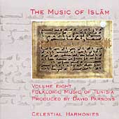 The Music of Islam Volume Eight: Folkloric Music of Tunisia