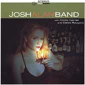 Josh Alan Band With Robby Garner & Derek Rougeot Josh Alan Band With Robby Garner & Derek Rougeot