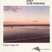 A Day On Cape Cod Vol. 1: Early Cape Morning
