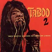 Taboo Vol.2 (New Exotic Sounds Of Arthur Lyman)