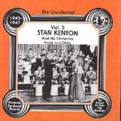 Stan Kenton & His Orchestra 1945-47 Vol. 5